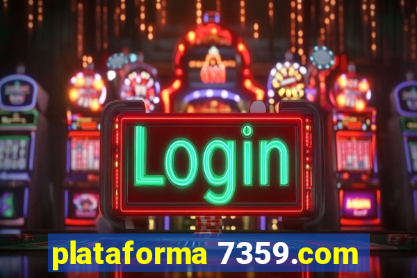 plataforma 7359.com